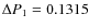 $\Delta P_1=0.1315$