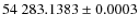 $54~283.1383\pm 0.0003$