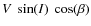 $V~\sin(I)~\cos(\beta)$