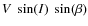 $V~\sin(I)~\sin(\beta)$
