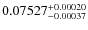 $ 0.07527^{\rm + 0.00020}_{- 0.00037} $