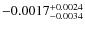 $-0.0017^{\rm +0.0024}_{-0.0034}$