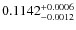 $ 0.1142 ^{\rm + 0.0006}_{- 0.0012} $