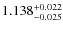 $ 1.138 ^{\rm + 0.022}_{- 0.025} $