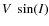$V~\sin(I)$