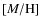 $[M/{\rm H}]$