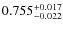 $\rm0.755^{+ 0.017}_ {-0.022}$