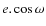 $e.\cos\omega$