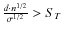 $\frac{d \cdot n^{1/2}}{\sigma^{1/2}}>S_T$