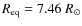 $R_{{\rm eq}} = 7.46~R_{\odot}$