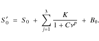 \begin{displaymath}%
S_0'\ =\ S_0\ +\ \sum_{j=1}^3 \frac{K}{\displaystyle 1 + C \nu^p}\ +\ B_0.
\end{displaymath}
