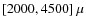 $[2000,4500]~\mu$