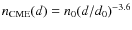 $n_{\rm CME}(d) = n_0 (d/d_0)^{-3.6}$