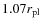 $1.07 r_{\rm pl}$