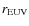 $r_{\rm EUV}$