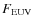 $F_{\rm EUV}$