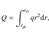 \begin{displaymath}Q = \int_{r_{\rm pl}}^{r_{\rm rl}}{q r^2 {\rm d}r},
\end{displaymath}