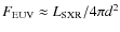 $F_{\rm EUV}\approx L_{\rm SXR}/4\pi d^{2}$