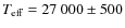 $T_{\rm
eff} =27~000\pm 500$