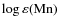 $\log \varepsilon ({\rm Mn})$