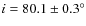 $i = 80.1 \pm 0.3^{\circ}$