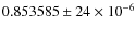 $0.853585 \pm 24 \times 10^{-6}$