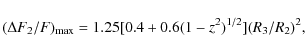 \begin{displaymath}(\Delta {\it F}_{2}/{\it F})_{\rm max} = 1.25 [0.4 + 0.6(1-z^2)^{1/2}] (R_{3} / R_{2})^2,
\end{displaymath}