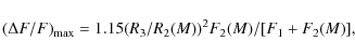 \begin{displaymath}(\Delta { F}/ { F})_{\rm max} = 1.15 (\R_{3} / \R_{2}({ M}))^2 { F}_{2}({ M}) / [{ F}_{1} + { F}_{2}({ M})],
\end{displaymath}
