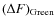 $(\Delta F)_{\rm Green}$