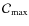${\mathcal{C}}_{{\rm max}}$