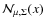 ${\cal N}_{\mu, \Sigma}(x)$