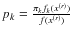 $p_k=\frac{\pi_k f_k(x^{(r)})}{f(x^{(r)})}$