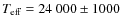 $T_{\rm eff} =24~000\pm1000$