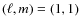 $(\ell, m)=(1,1)$