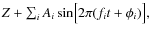 $Z+\sum_i A_i \sin\bigl[2\pi (f_i t+\phi_i)\bigr],$