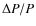 $\Delta P/P$