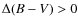 $\Delta(B-V)>0$