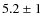 $5.2\pm 1$