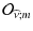 $\displaystyle {\mathcal O}_{\widehat\nu;m}$
