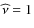 $\widehat\nu=1$