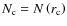 $N_{\rm c}=N\left(r_{\rm c}\right)$