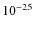 $\rm 10^{-25}$