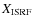 $X_{\rm ISRF}$