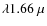 $\lambda 1.66~ \mu$
