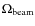 $\Omega_{{\rm beam}}$