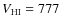 $V_{\rm HI} = 777$