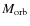 $M_{\rm orb}$