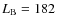 $L_{\rm B} = 182$