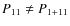 $P_{11} \neq P_{1+11}$