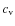 $c_{\rm v}$